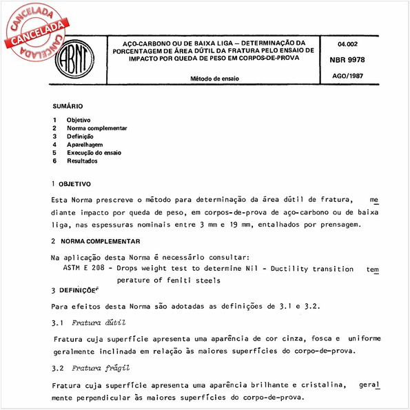 Aço-carbono ou de baixa liga - Determinação da porcentagem de área dútil da fratura pelo ensaio de impacto por queda de peso em corpos-de-prova