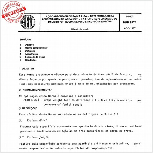 Aço-carbono ou de baixa liga - Determinação da porcentagem de área dútil da fratura pelo ensaio de impacto por queda de peso em corpos-de-prova