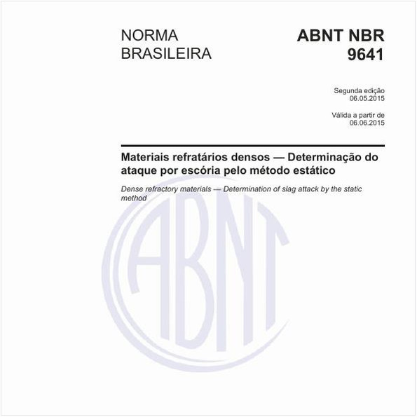 Materiais refratários densos - Determinação do ataque por escória pelo método estático