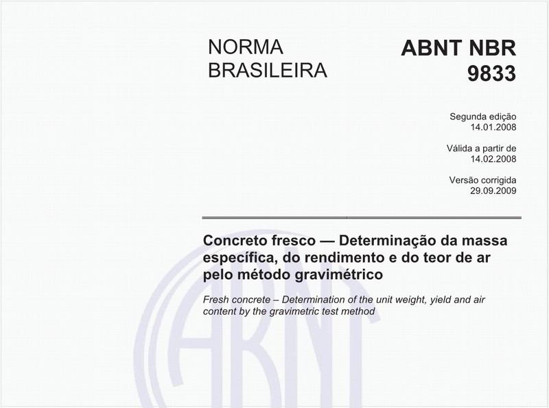 Concreto fresco - Determinação da massa específica, do rendimento e do teor de ar pelo método gravimétrico