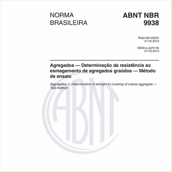 Agregados — Determinação da resistência ao esmagamento de agregados graúdos — Método de ensaio