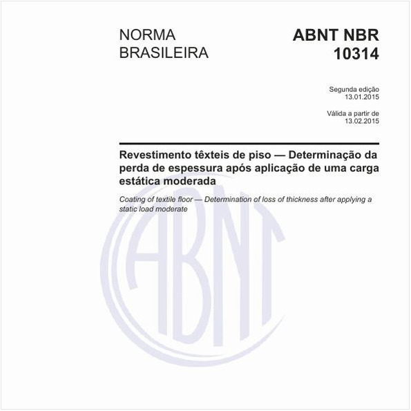 Revestimento têxteis de piso - Determinação da perda de espessura após aplicação de uma carga estática moderada