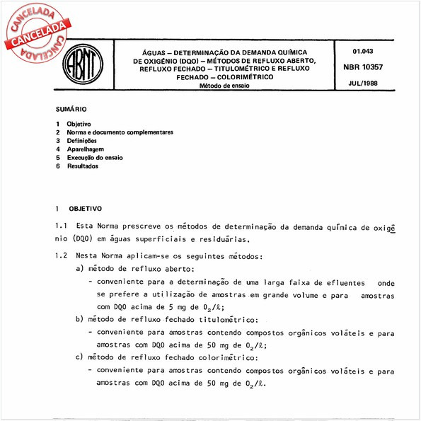Aguas - Determinação da demanda química de oxigênio (DQO) - Métodos de refluxo aberto, refluxo fechado - Titulométrico e refluxo fechado - Colorimétrico