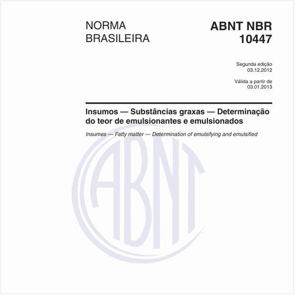 Insumos — Substâncias graxas — Determinação do teor de emulsionantes e emulsionados