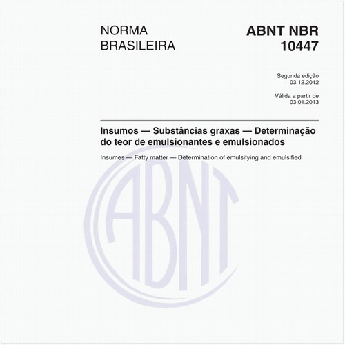 Insumos — Substâncias graxas — Determinação do teor de emulsionantes e emulsionados