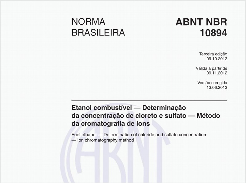 Etanol combustível - Determinação da concentração de cloreto e sulfato - Método da cromatografia de íons