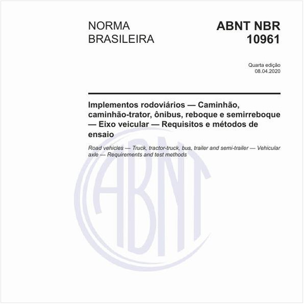 Implementos rodoviários — Caminhão, caminhão-trator, ônibus, reboque e semirreboque — Eixo veicular — Requisitos e métodos de ensaio