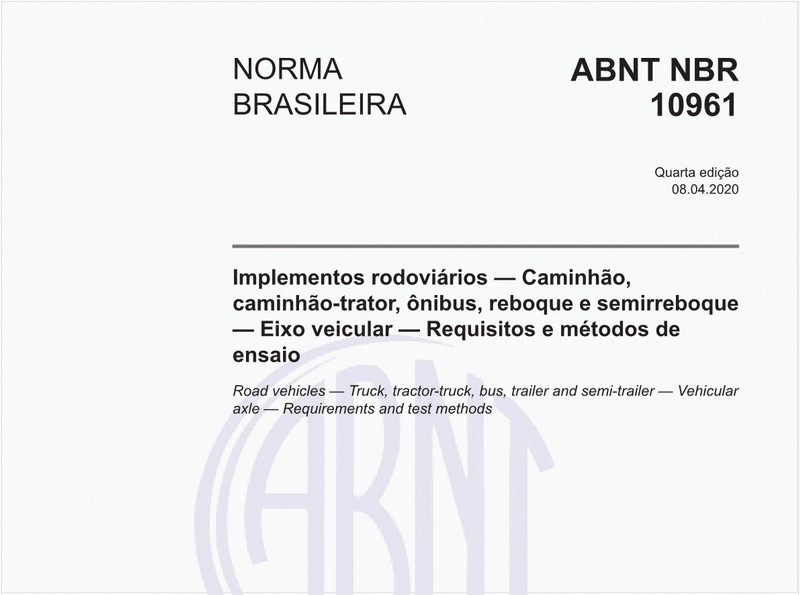 Implementos rodoviários — Caminhão, caminhão-trator, ônibus, reboque e semirreboque — Eixo veicular — Requisitos e métodos de ensaio