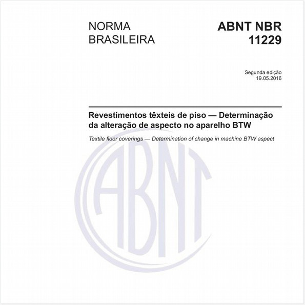 Revestimentos têxteis de piso - Determinação da alteração de aspecto no aparelho BTW