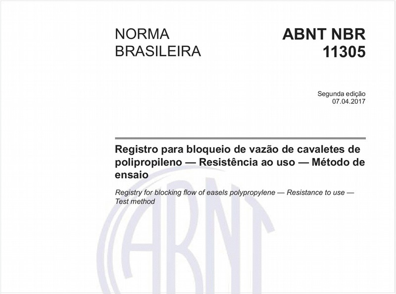 Registro para bloqueio de vazão de cavaletes de polipropileno - Resistência ao uso - Método de ensaio