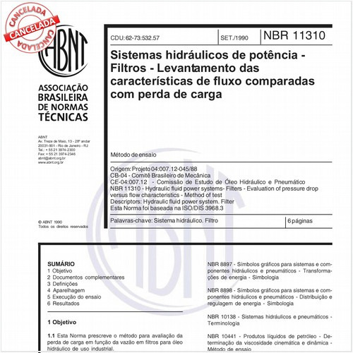 Sistemas hidráulicos de potência - Filtros - Levantamento das características de fluxo comparadas com perda de carga