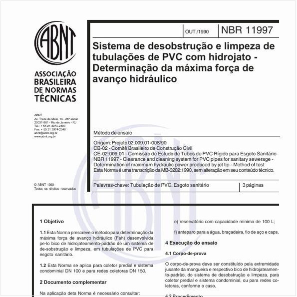 Sistema de desobstrução e limpeza de tubulações de PVC com hidrojato - Determinação da máxima força de avanço hidráulico - Método de ensaio