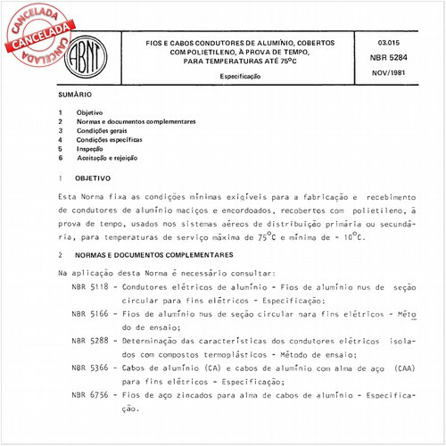 Fios e cabos condutores de alumínio cobertos com polietileno, à prova de tempo, para temperatura até 75 graus Celsius