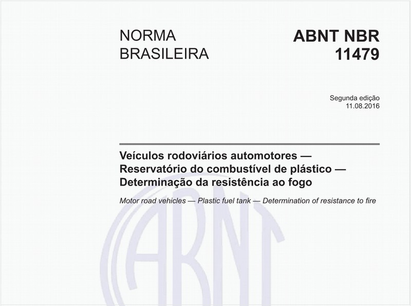 Veículos rodoviários automotores - Reservatório do combustível de plástico - Determinação da resistência ao fogo