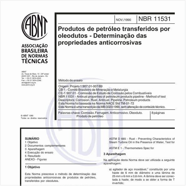 Produtos de petróleo transferidos por oleodutos - Determinação das propriedades anticorrosivas - Método de ensaio