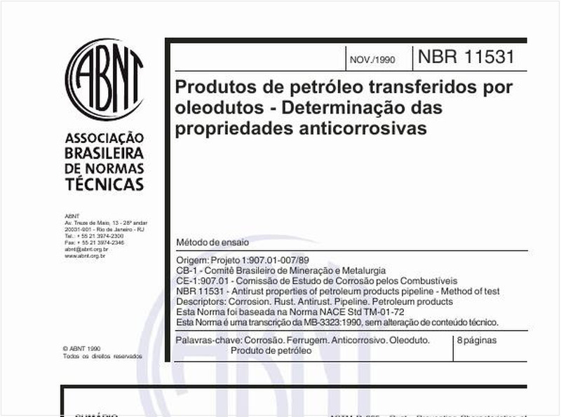Produtos de petróleo transferidos por oleodutos - Determinação das propriedades anticorrosivas - Método de ensaio