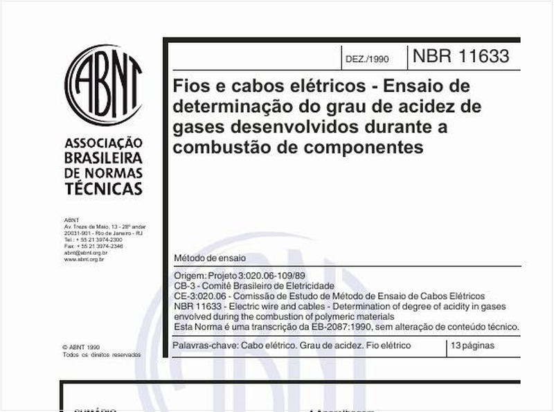Fios e cabos elétricos - Ensaio de determinação do grau de acidez de gases desenvolvidos durante a combustão de componentes - Método de ensaio