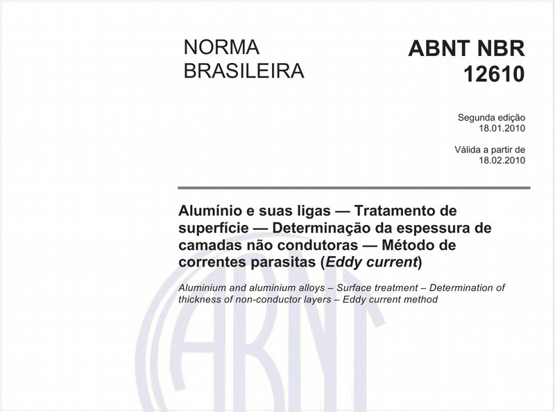 Alumínio e suas ligas — Tratamento de superfície — Determinação da espessura de camadas não condutoras — Método de correntes parasitas (Eddy current)