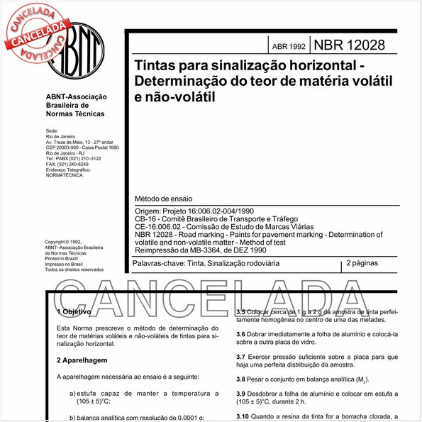 Tintas para sinalização horizontal - Determinação do teor de matéria volátil e não-volátil