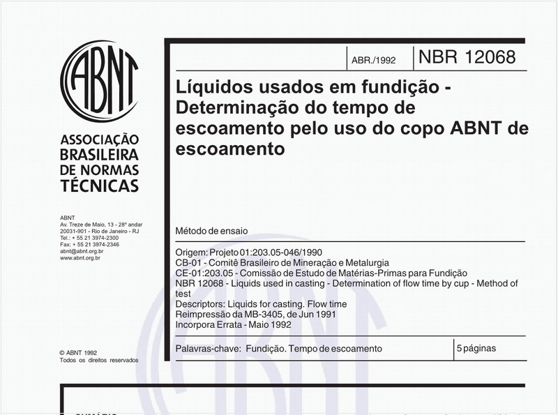 Líquidos usados em fundição - Determinação do tempo de escoamento pelo uso do copo ABNT de escoamento - Metodo de ensaio