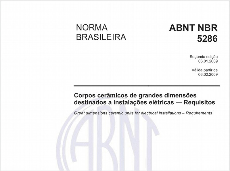 Corpos cerâmicos de grandes dimensões destinados a instalações elétricas - Requisitos