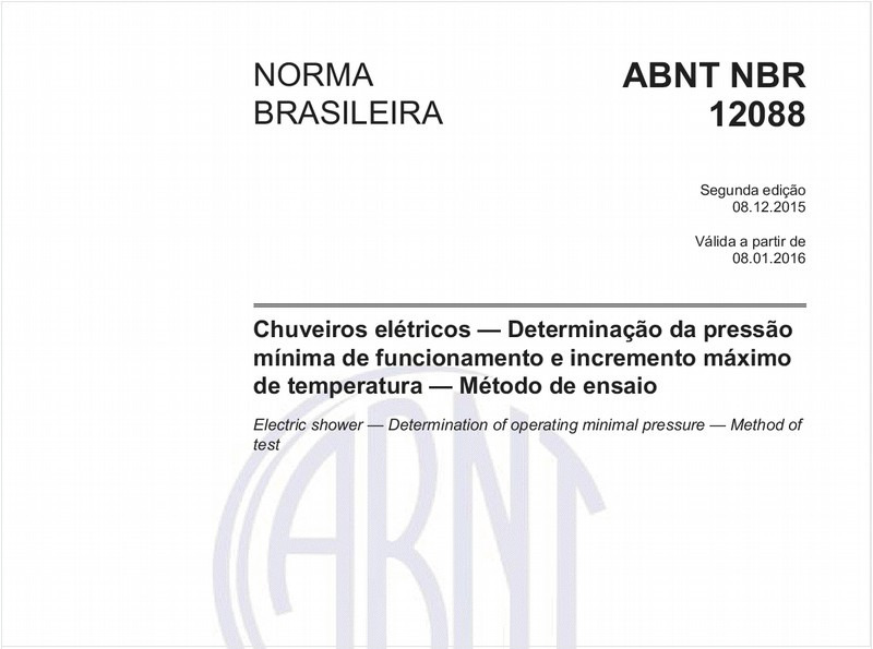 Chuveiros elétricos - Determinação da pressão mínima de funcionamento e incremento máximo de temperatura - Método de ensaio