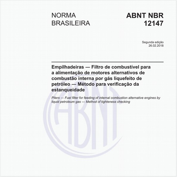 Empilhadeiras - Filtro de combustível para a alimentação de motores alternativos de combustão interna por gás liquefeito de petróleo - Método para verificação da estanqueidade