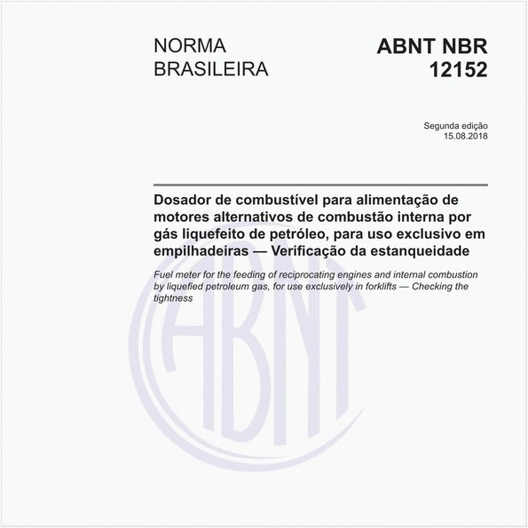 Dosador de combustível para alimentação de motores alternativos de combustão interna por gás liquefeito de petróleo, para uso exclusivo em empilhadeiras - Verificação da estanqueidade