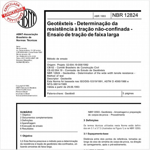 Geotêxteis - Determinação da resistência à tração não-confinada - Ensaio de tração de faixa larga