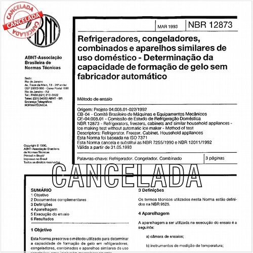 Refrigeradores, congeladores, combinados e aparelhos similares de uso doméstico - Determinação da capacidade de formação de gelo sem fabricador automático
