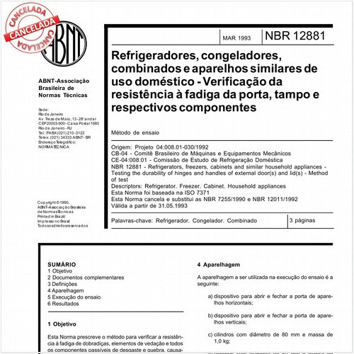 Refrigeradores, congeladores, combinados e aparelhos similares de uso doméstico - Verificação da resistência à fadiga da porta, tampo e respectivos componentes