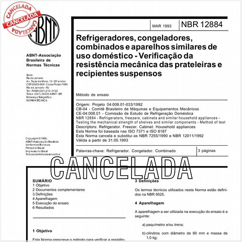 Refrigeradores, congeladores, combinados e aparelhos similares de uso doméstico - Verificação da resistência mecânica das prateleiras e recipientes suspensos