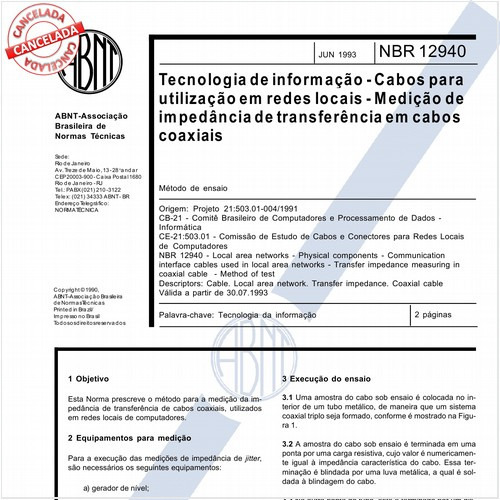 Tecnologia de informação - Cabos para utilização em redes locais - Medição de impedância de transferência em cabos coaxiais