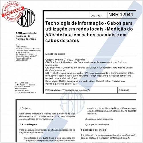 Tecnologia de informação - Cabos para utilização em redes locais - Medição de jitter de face em cabos coaxiais e em cabos de pares