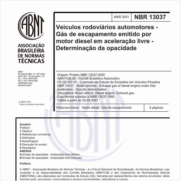 Veículos rodoviários automotores - Gás de escapamento emitido por motor diesel em aceleração livre - Determinação da opacidade