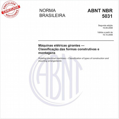 Máquinas elétricas girantes - Classificação das formas construtivas e montagens