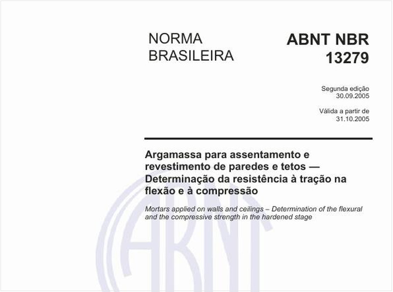 Argamassa para assentamento e revestimento de paredes e tetos - Determinação da resistência à tração na flexão e à compressão