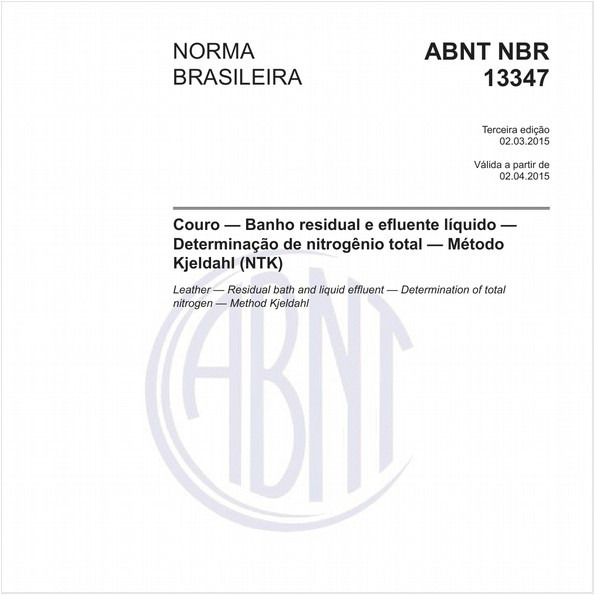 Couro - Banho residual e efluente líquido - Determinação de nitrogênio total - Método Kjeldahl (NTK)