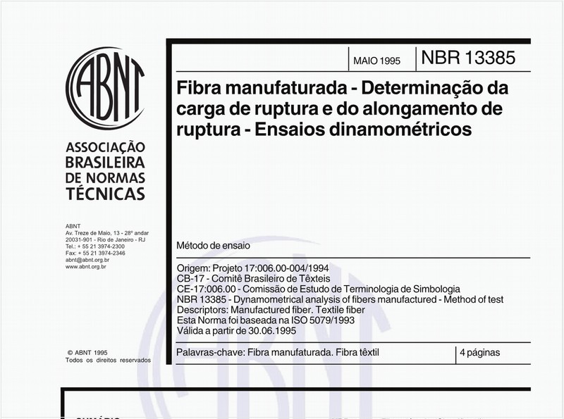 Fibra manufaturada - Determinação da carga de ruptura e do alongamento de ruptura - Ensaios dinamométricos - Método de ensaio