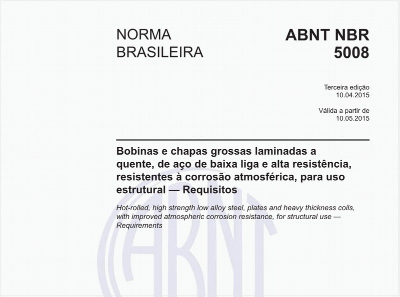Bobinas e chapas grossas laminadas a quente, de aço de baixa liga e alta resistência, resistentes à corrosão atmosférica, para uso estrutural — Requisitos