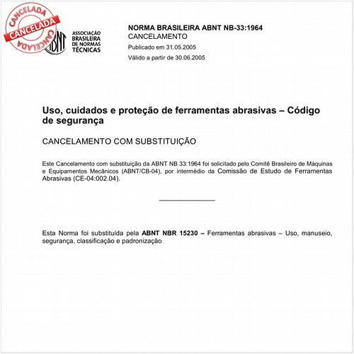 Uso, cuidados e proteção das ferramentas abrasivas - Código de segurança