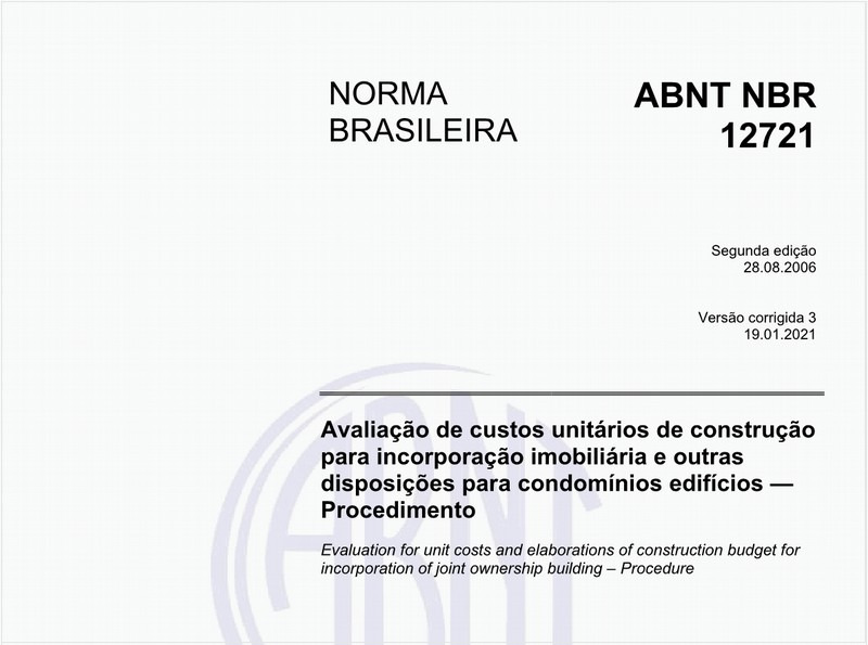 Avaliação de custos unitários de construção para incorporação imobiliária e outras disposições para condomínios edifícios - Procedimento