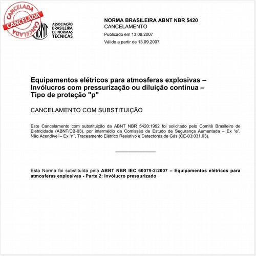 Equipamentos elétricos para atmosferas explosivas - Invólucros com pressurização ou diluição contínua - Tipo de proteção "p"