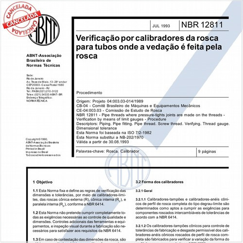 Verificação por calibradores da rosca para tubos onde a vedação é feita pela rosca