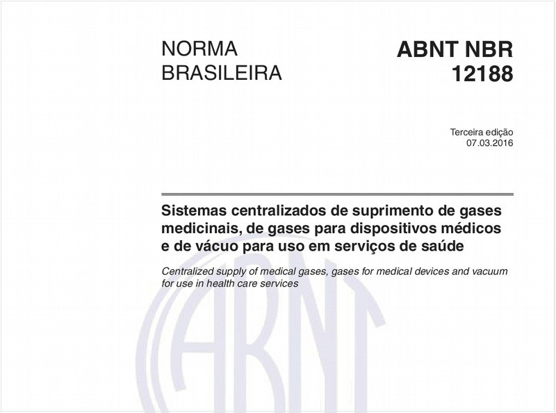 Sistemas centralizados de suprimento de gases medicinais, de gases para dispositivos médicos e de vácuo para uso em serviços de saúde