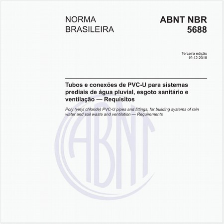 Tubos e conexões de PVC-U para sistemas prediais de água pluvial, esgoto sanitário e ventilação - Requisitos