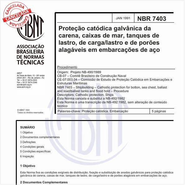 Proteção catódica galvânica de carena, caixas de mar, tanques de lastro, de carga/lastro e de porões alagáveis em embarcações de aço