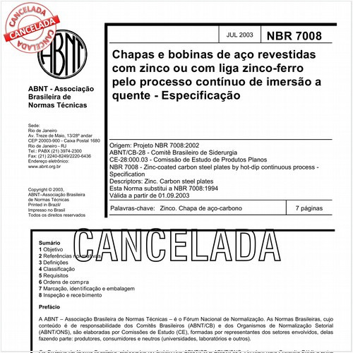 Chapas e bobinas de aço revestidas com zinco ou com liga zinco-ferro pelo processo contínuo de imersão a quente - Especificação