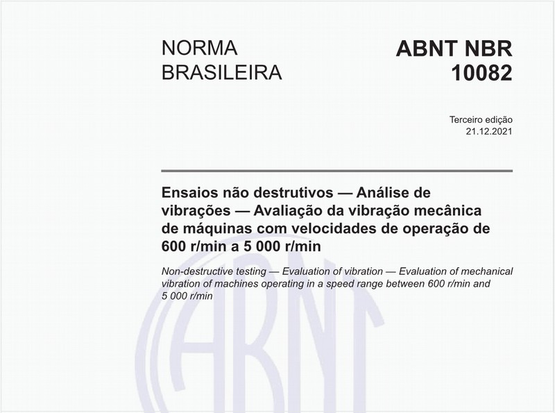 Ensaios não destrutivos — Análise de vibrações — Avaliação da vibração mecânica de máquinas com velocidades de operação de 600 r/min a 5 000 r/min