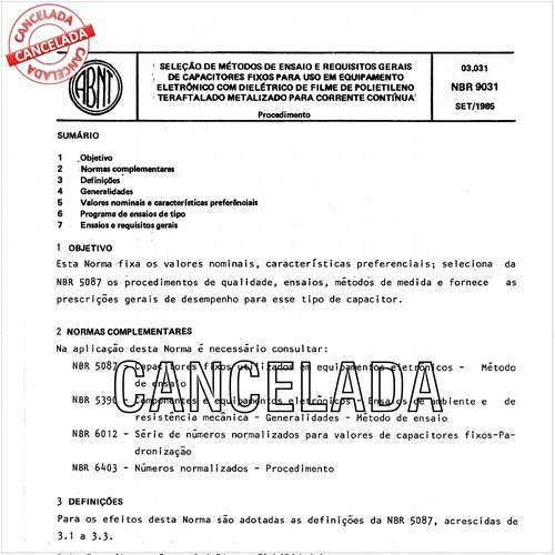 Seleção de métodos de ensaio e requisitos gerais de capacitores fixos para uso em equipamento eletrônico com dielétrico de filme de polietileno teraftalado metalizado para corrente contínua